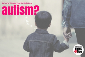 so-youre-thinking-your-kid-might-have-3